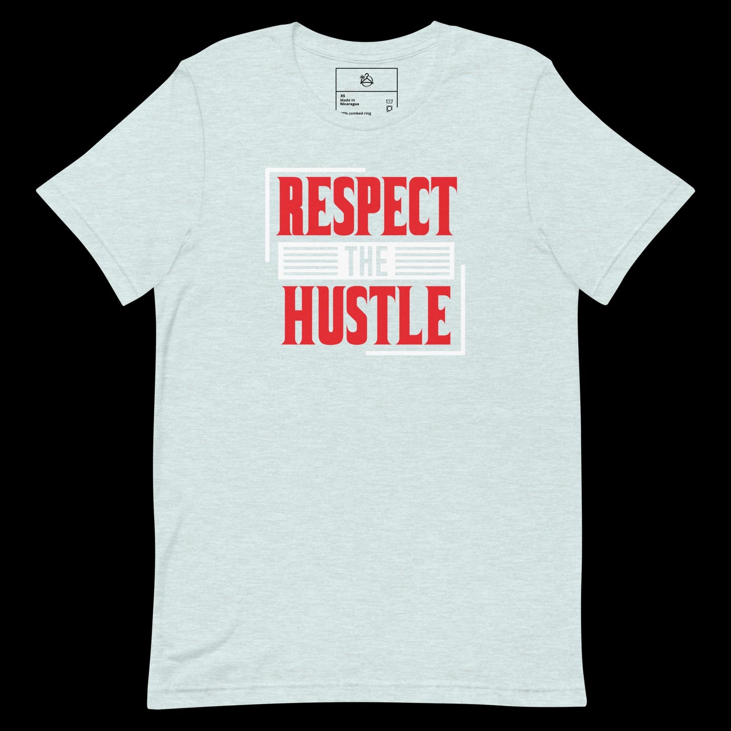 RESPECT THE HUSTLE